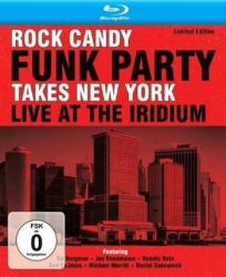 ROCK CANDY FUNKY PARTY FEAT. JOE BONAMASSA - TAKES NEW YORK - LIVE AT THE IRIDIUM DELUXE EDIT. (2CD+BLURAY DIGI)