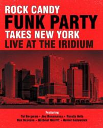 ROCK CANDY FUNKY PARTY FEAT. JOE BONAMASSA - TAKES NEW YORK - LIVE AT THE IRIDIUM DELUXE EDIT. (2CD+DVD DIGI)