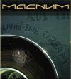 MAGNUM издават своето първо официално "Livin`The Dream" (2DVD) [SPV/ Wizard] на 7 Ноември [!] Подробности [!]