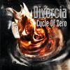 DIVERCIA - “CYCLE OF ZERO” album news!